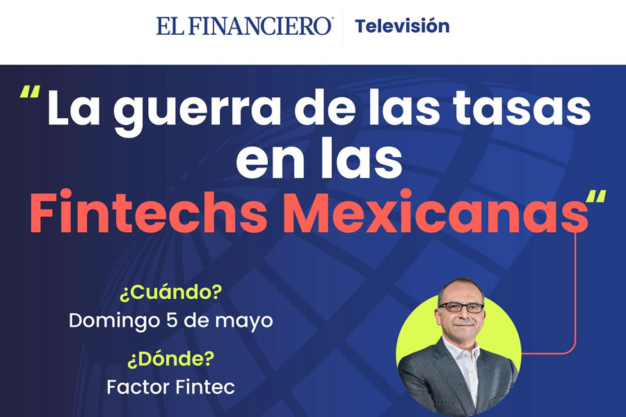 La guerra de las tasas en las Fintechs Mexicanas | EL FINANCIERO TV